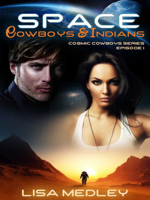 Title details for Space Cowboys & Indians by Lisa Medley - Available